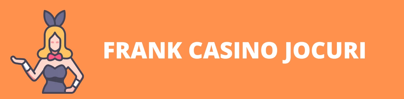 Frank Casino Jocuri