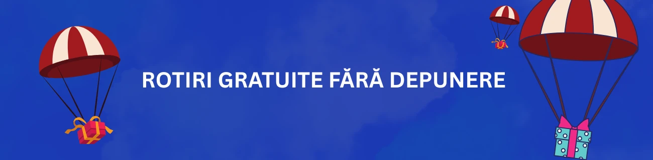 Rotiri gratuite fără depunere