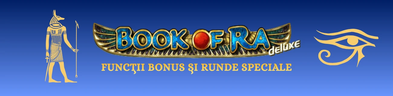 Funcții bonus și runde speciale book of ra deluxe