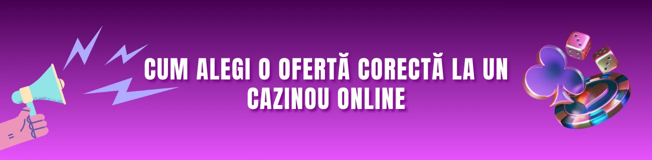 Cum alegi o ofertă corectă la un cazinou online
